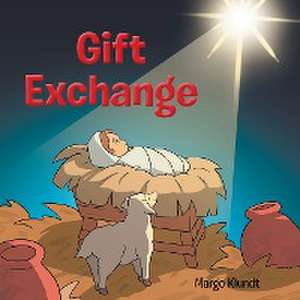 Gift Exchange de Margo Klundt