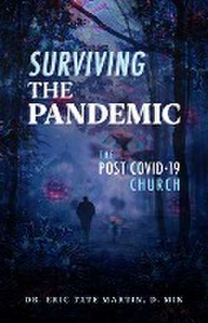 Surviving the Pandemic de D. Min Eric Tate Martin