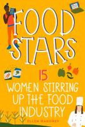 Food Stars de Ellen Mahoney