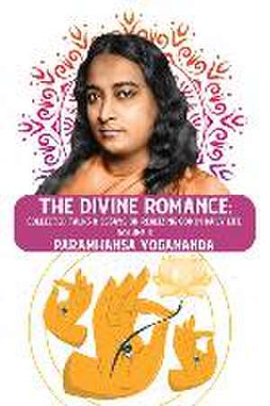 The Divine Romance de Paramhansa Yogananda