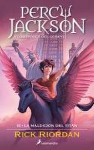 La Maldición del Titán / The Titan's Curse de Rick Riordan