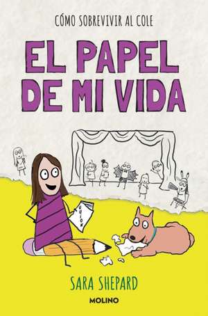 El Papel de Mi Vida / Penny Draws a School Play de Sara Shepard