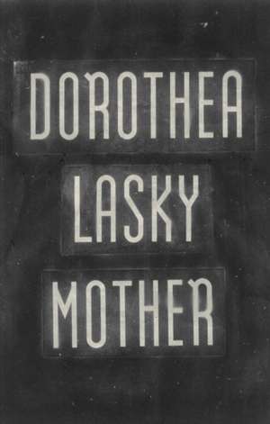Mother de Dorothea Lasky