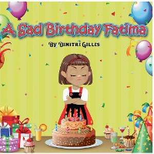 A Sad Birthday Fatima de Dimitri Gilles