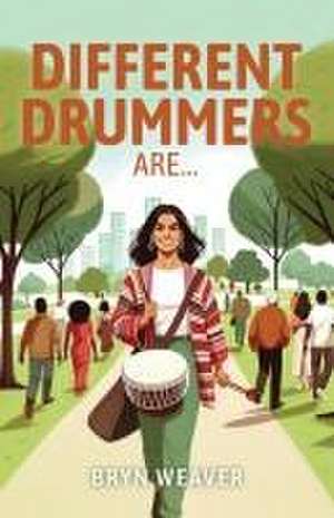 Different Drummers de Bryn Weaver