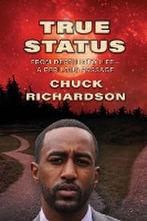 True Status de Chuck Richardson