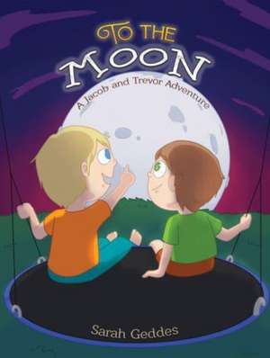 To the Moon de Sarah Geddes