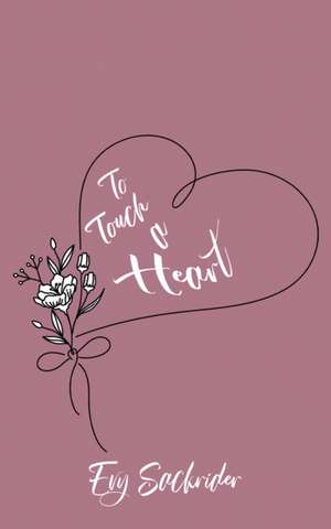 To Touch a Heart de Evy Sackrider