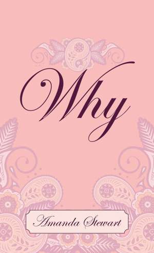 Why de Amanda Stewart