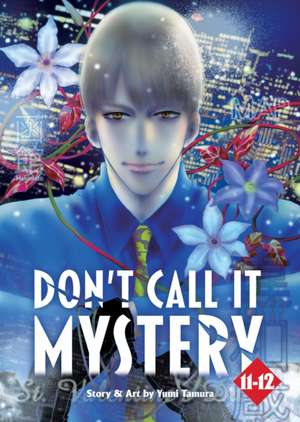 Don't Call It Mystery (Omnibus) Vol. 11-12 de Yumi Tamura