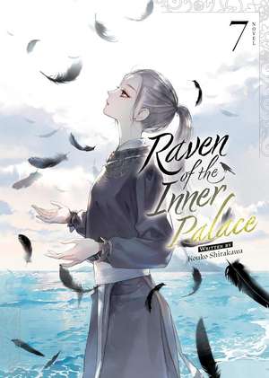 Raven of the Inner Palace (Light Novel) Vol. 7 de Kouko Shirakawa