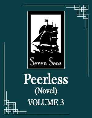 Peerless (Novel) Vol. 3 de Meng Xi Shi