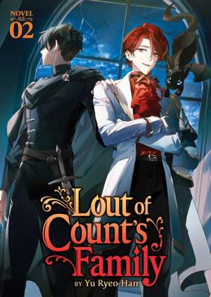 Lout of Count's Family (Novel) Vol. 2 de Yu Ryeo-Han