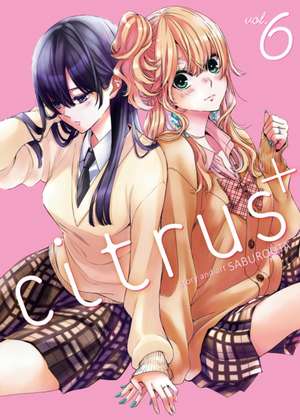 Citrus Plus Vol. 6 de Saburouta