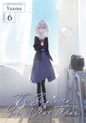 The Summer You Were There Vol. 6 de Yuama