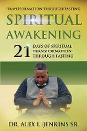 Transformation Through Fasting de Alex Lee Jenkins