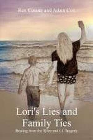 Lori's Lies and Family Ties de Rex Conner