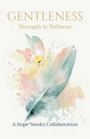 Gentleness de Hope*books Collaboration