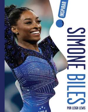 Simone Biles (Spanish) de Leigh Lewis