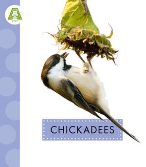 Chickadees de Anastasia Suen