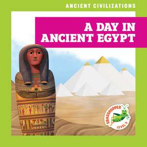 A Day in Ancient Egypt de Janie Havemeyer
