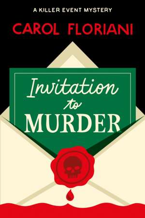 Invitation to Murder de Carol Floriani