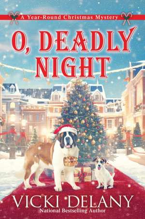 O, Deadly Night de Vicky Delany