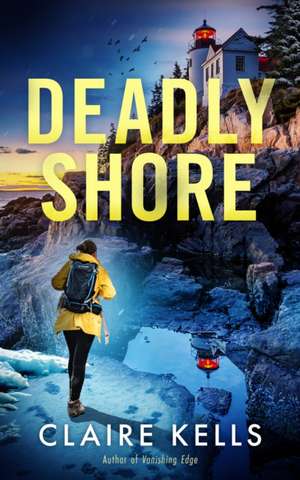 Deadly Shore de Claire Kells