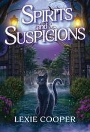 Spirits and Suspicions: A Spirits in the Library Mystery de Lexie Cooper