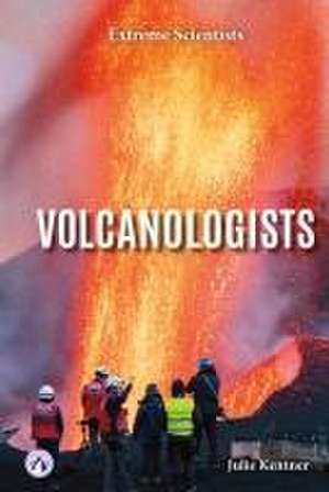 Volcanologists de Julie Kentner