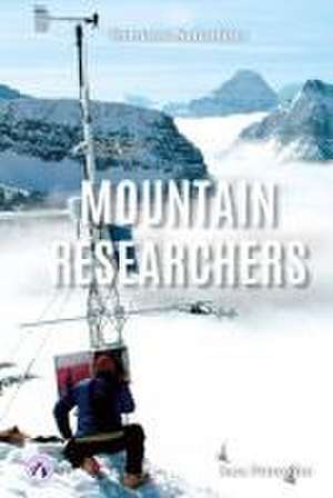 Mountain Researchers de Sara Petersohn