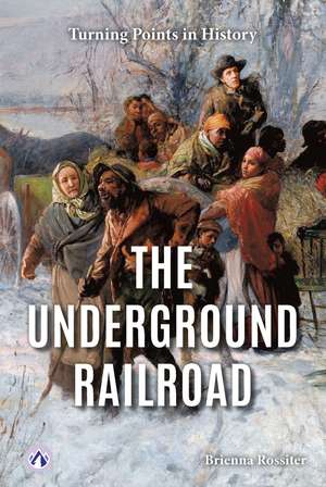 The Underground Railroad de Brienna Rossiter