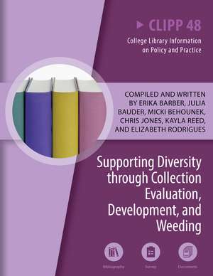 Supporting Diversity through Collection Evaluation, Development, and Weeding de Erika Barber