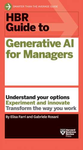 HBR Guide to Generative AI for Managers de Elisa Farri