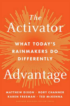 The Activator Advantage de Matthew Dixon