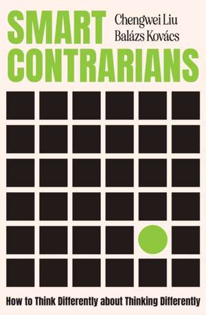 Smart Contrarians de Chengwei Liu