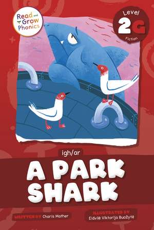 A Park Shark: Level 2G (igh/ar) de Charis Mather