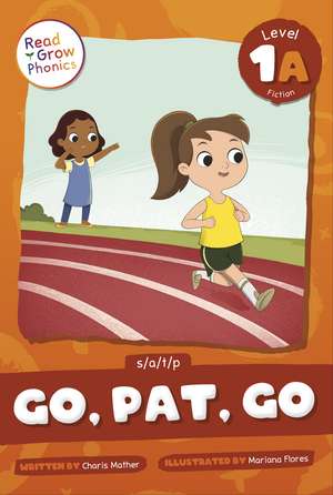 Go, Pat, Go: Level 1A (s/a/t/p) de Charis Mather
