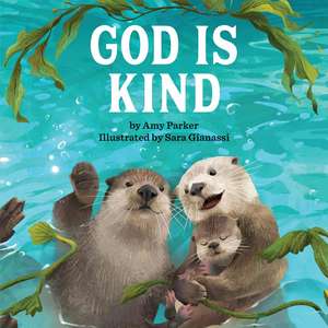 God Is Kind de Amy Parker
