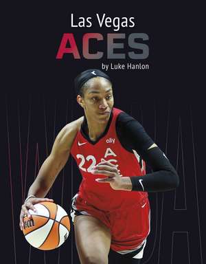 Las Vegas Aces de Luke Hanlon