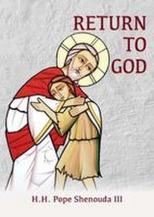 Return to God de Pope Shenouda