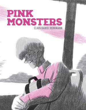 Pink Monsters de Claus Daniel Herrmann