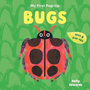 My First Pop-Up: Bugs de Natasha Durley