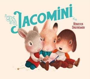Jacomini de Rébecca Dautremer