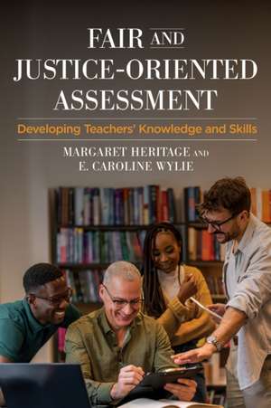 Fair and Justice-Oriented Assessment de Margaret Heritage