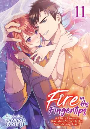 Fire in His Fingertips de Kawano Tanishi