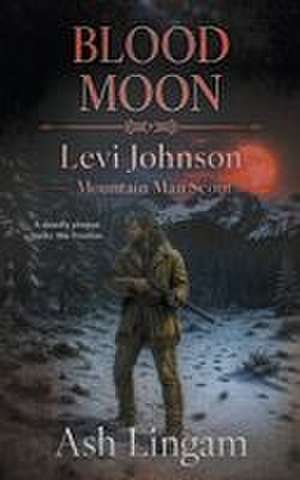 Blood Moon de Ash Lingam