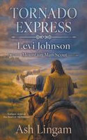 Tornado Express de Ash Lingam