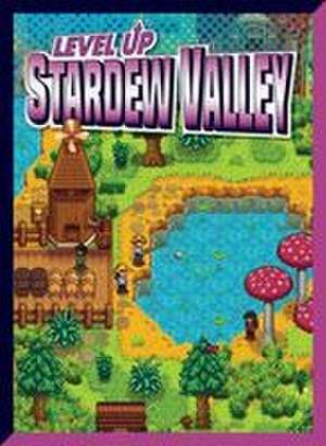 Level Up Stardew Valley de Lori Dittmer