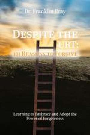 Despite the Hurt de Franklin Bray